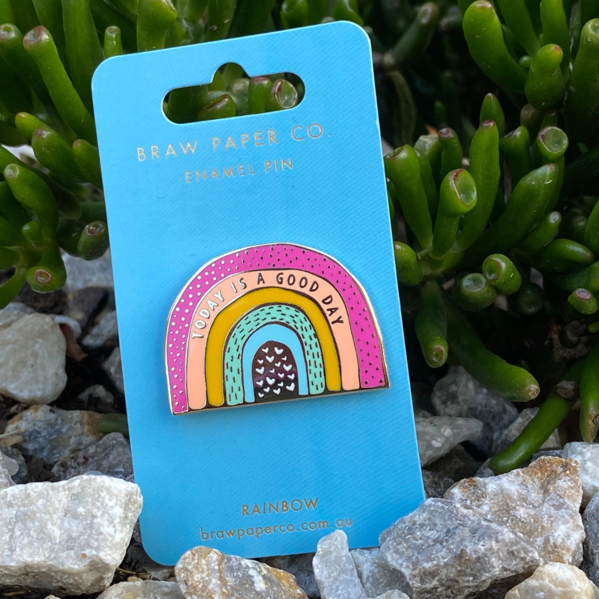 A colourful rainbow Enamel Pin with the words Today Is A Good Day.
